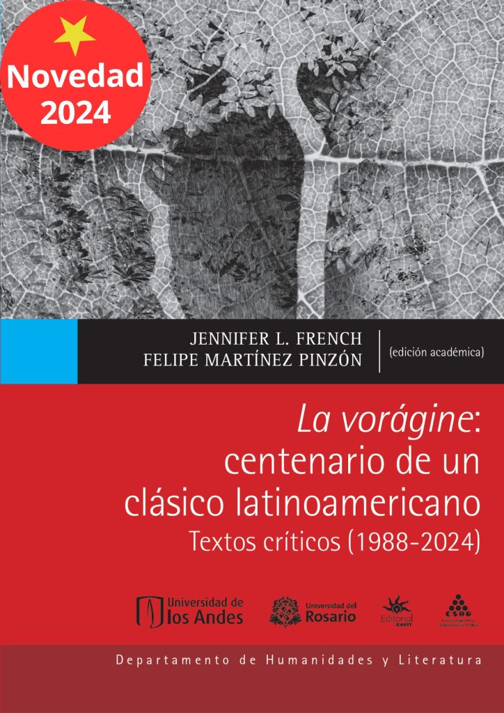 La vorágine: centenario de un clásico latinoamericano. Textos críticos (1988 - 2024)